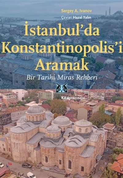 İstanbul’da Konstantinopolis’i Aramak