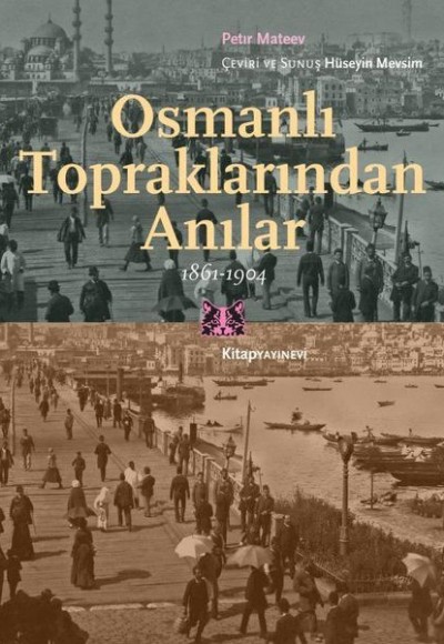 Osmanlı Topraklarından Anılar 1861-1904