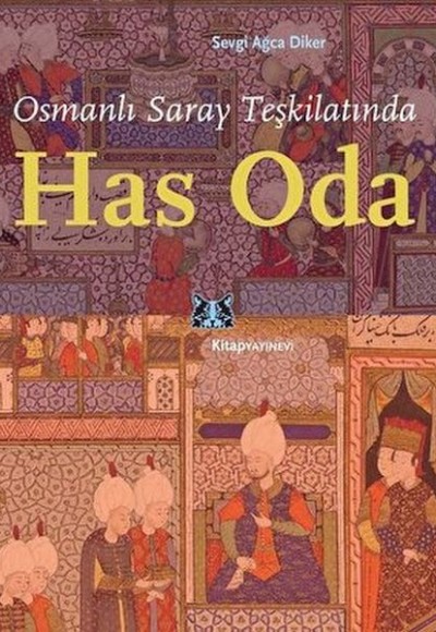 Osmanlı Saray Teşkilatında Has Oda