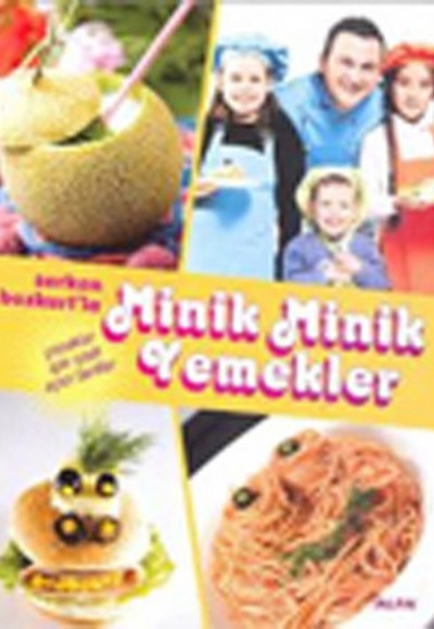 Serkan Bozkurt'la Minik Minik Yemekler