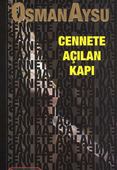 Cennete Açılan Kapı (Özel Baskı)