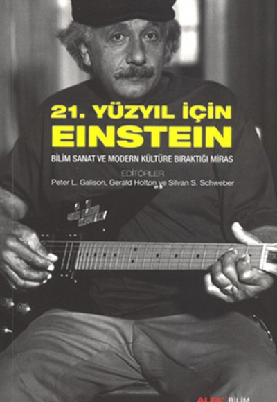 21. Yüzyıl İçin Einstein