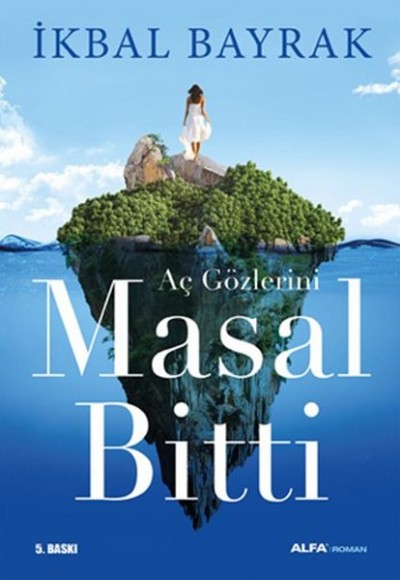 Aç Gözlerini Masal Bitti