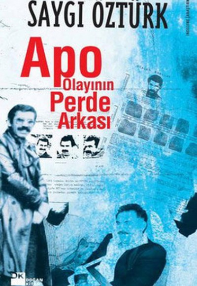 Apo Olayının Perde Arkası