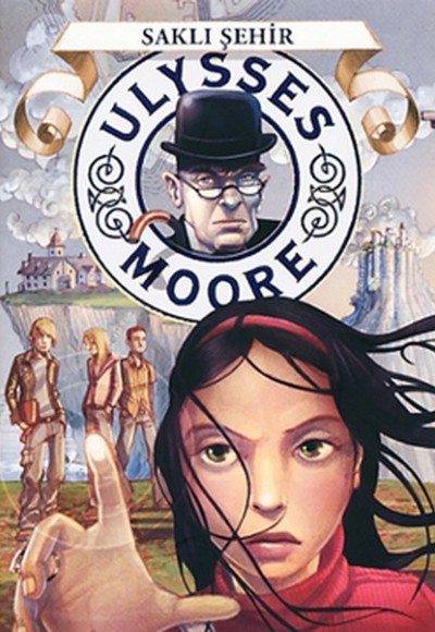 Ulysses Moore 07 - Saklı Şehir (Ciltli)