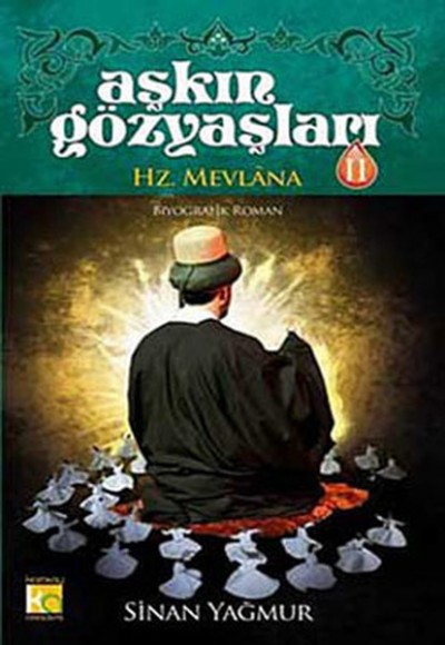 Aşkın Gözyaşları 2 Hz. Mevlana