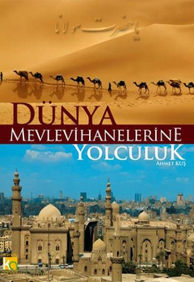 Dünya Mevlevihanelerine Yolculuk