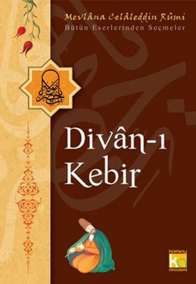 Divan-ı Kebir / Bütün Eserlerinden Seçmeler