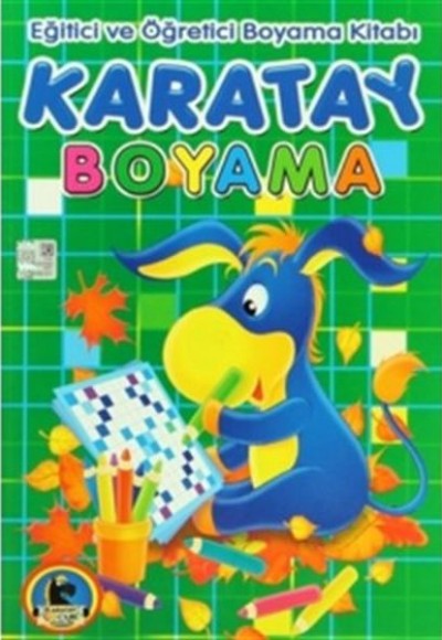 Karatay Boyama - Eğitici ve Öğretici Boyama Kitabı