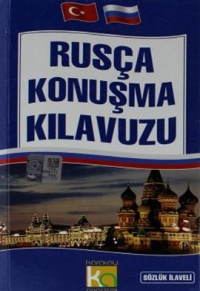 Rusça Konuşma Kılavuzu Sözlük İlaveli