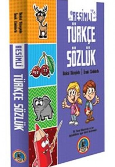 Türkçe Resimli Sözlük (İlkokul Düzeyinde - Örnek Cümleler)