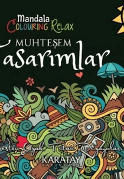 Muhteşem Tasarımlar - Mandala Colouring Relax