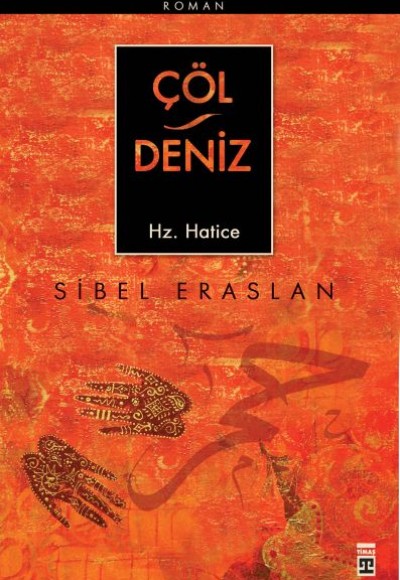 Çöl / Deniz Hz. Hatice