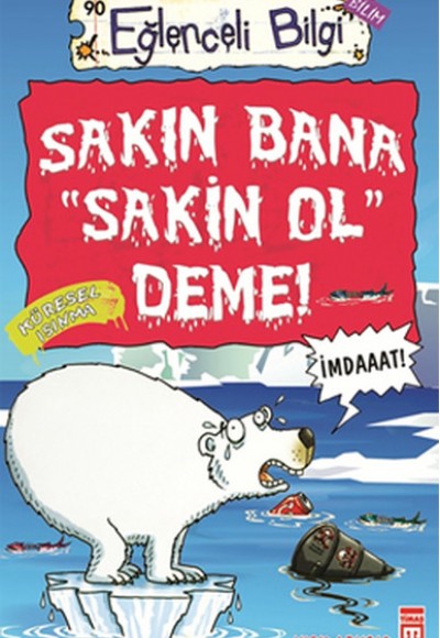 Sakın Bana Sakin Ol Deme