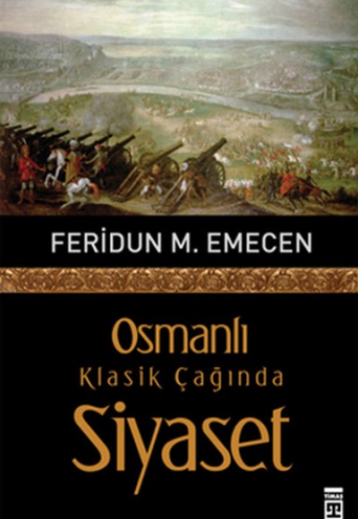 Osmanlı Klasik Çağında Siyaset