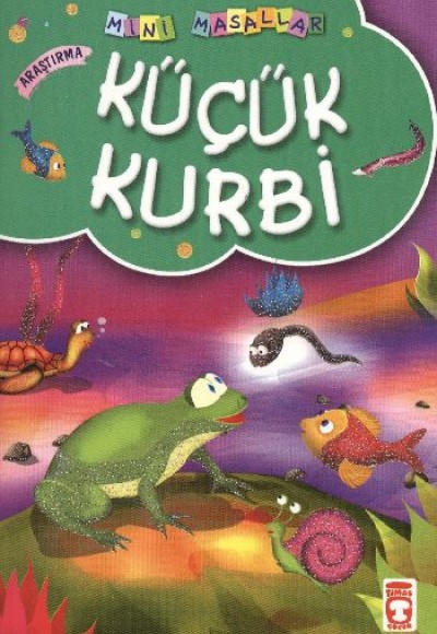 Küçük Kurbi / Mini Masallar