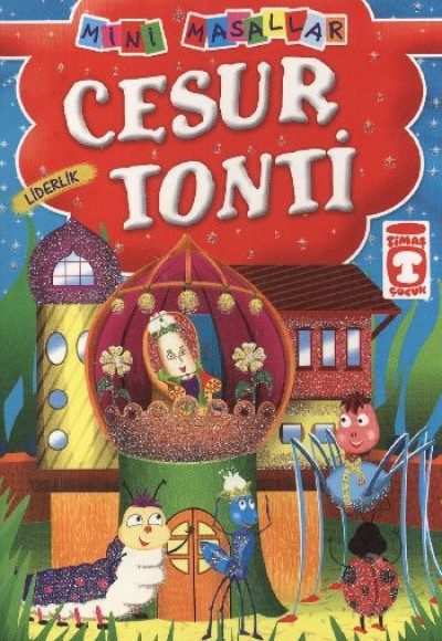 Cesur Tonti - Liderlik / Mini Masallar