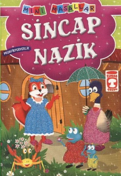 Sincap Nazik - Misafirperverlik / Mini Masallar