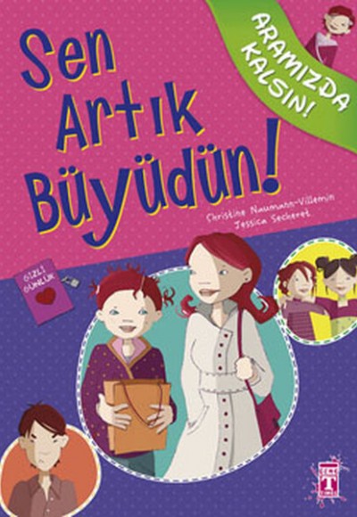 Sen Artık Büyüdün! / Aramızda Kalsın