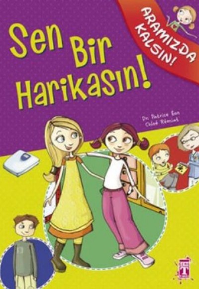 Sen Bir Harikasın! / Aramızda Kalsın