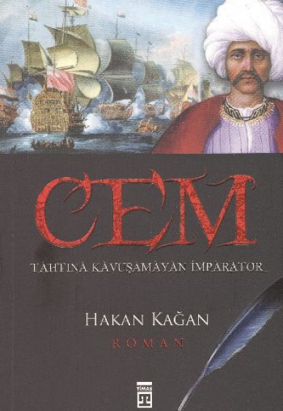 Cem - Tahtına Kavuşamayan Bir ımparator