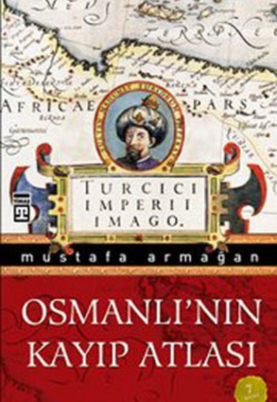 Osmanlı’nın Kayıp Atlası