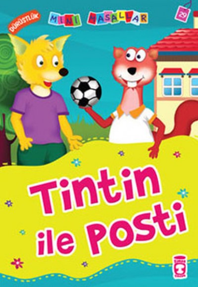Tintin ile Posti - Dürüstlük / Mini Masallar