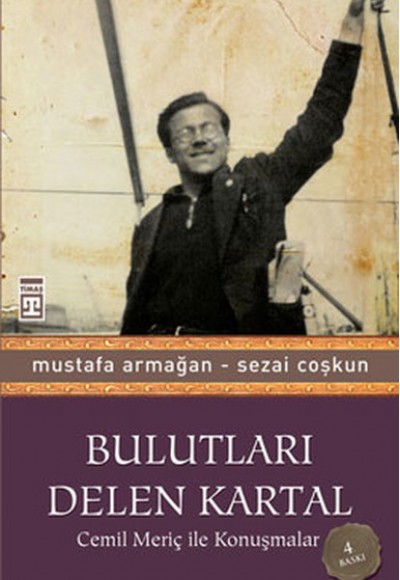 Bulutları Delen Kartal - Cemil Meriç ile Konuşmalar