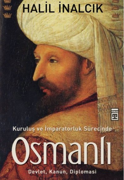 Kuruluş ve İmparatorluk Sürecinde Osmanlı  Devlet Kanun Diplomasi