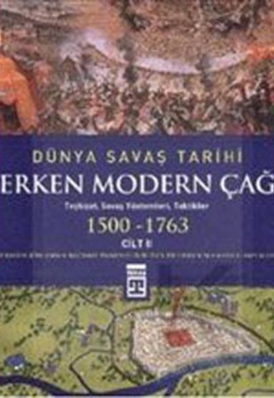 Dünya Savaş Tarihi: Erken Modern Çağ (Cilt 2) (Ciltli)