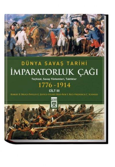 Dünya Savaş Tarihi- İmparatorluk Çağı (1776-1914)