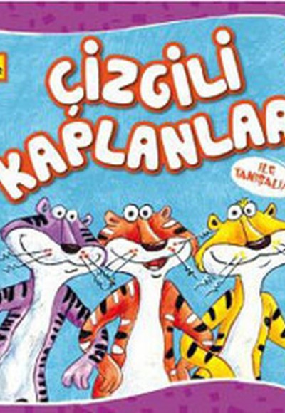 Sevimli Hayvanlar - Çizgili Kaplanlar