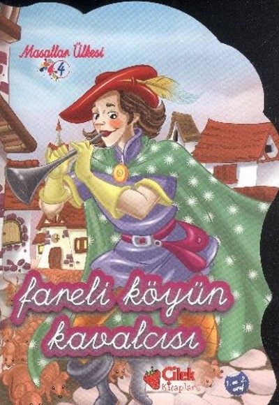 Masallar Ülkesi El Yazılı - Fareli Köyün Kavalcısı