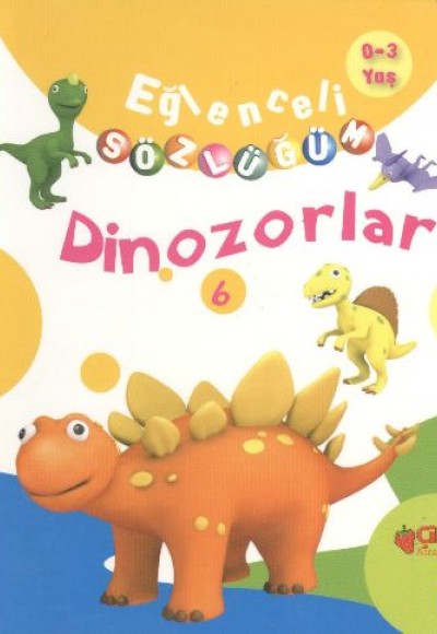 Dinozorlar / Eğlenceli Sözlüğüm