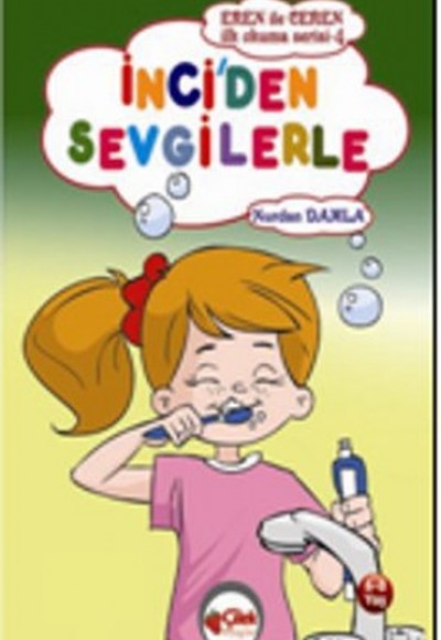 İnci'den Sevgilerle / Eren ile Ceren İlk Okuma Serisi