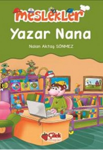 Yazar Nana / Meslekler