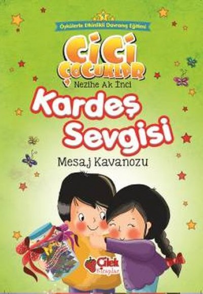 Cici Çocuklar 9 - Kardeş Sevgisi