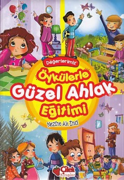 Öykülerle Güzel Ahlak Eğitimi (Ciltli)