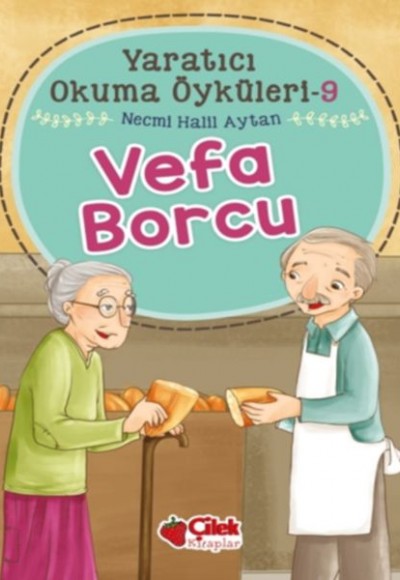 Yaratıcı Okuma Öyküleri 09 - Vefa Borcu