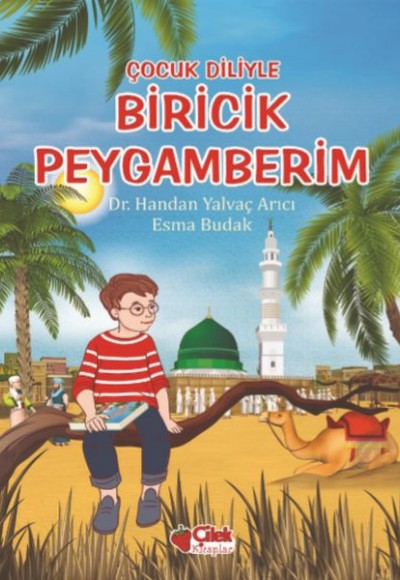 Çocuk Diliyle - Biricik Peygamberim