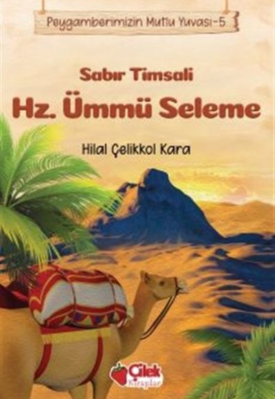 Sabır Timsali Hz. Ümmü Seleme - Peygamberimizin Mutlu Yuvası 5