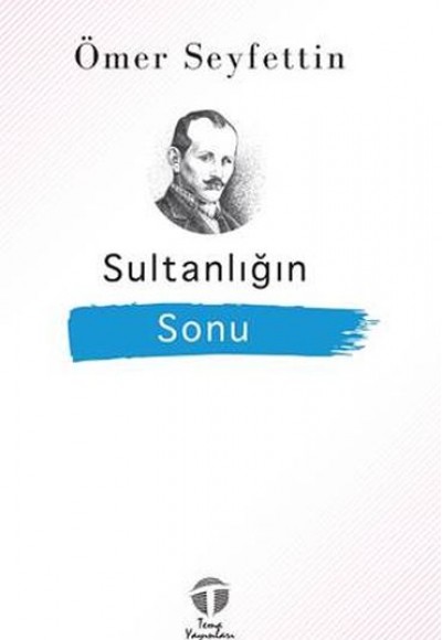 Sultanlığın Sonu