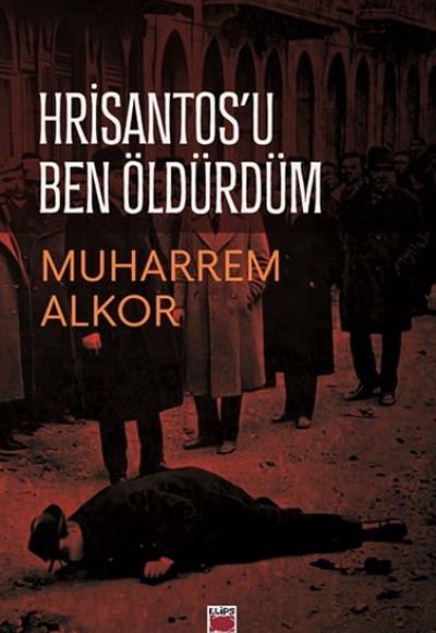 Hrisantos’u Ben Öldürdüm
