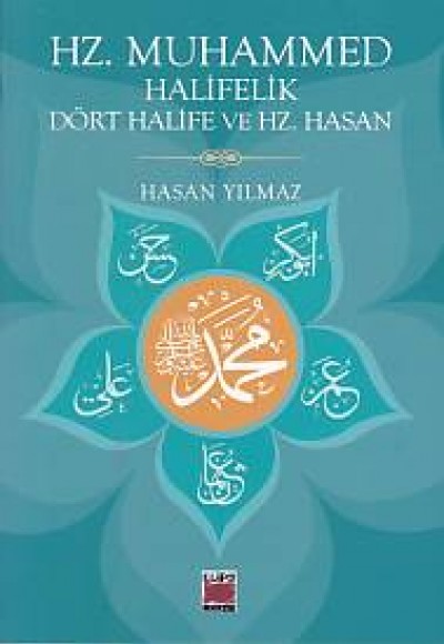 Hz. Muhammed Halifelik Dört Halife ve Hz. Hasan