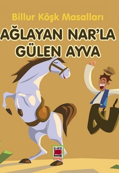 Ağlayan Nar’la Gülen Ayva-Billur Köşk Masalları