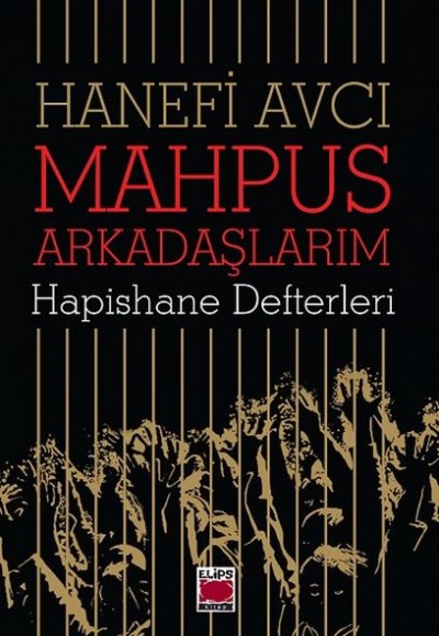 Mahpus Arkadaşlarım - Hapishane Defterleri