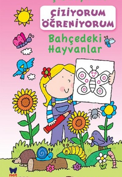 Çiziyorum Öğreniyorum - Bahçedeki Hayvanlar