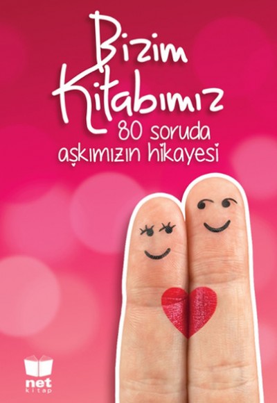 Bizim Kitabımız  80 Soruda Aşkımızın Hikayesi