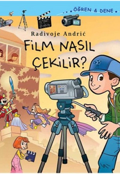 Öğren-Dene Serisi - Film Nasıl Çekilir?