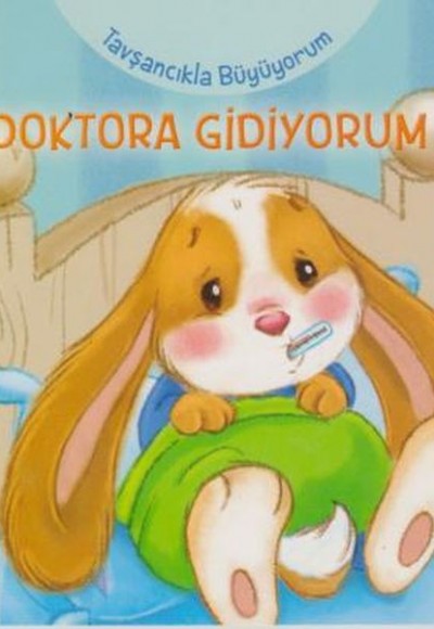 Tavşancıkla Büyüyorum - Doktora Gidiyorum